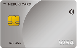 MEBUKI CARD ニューズ